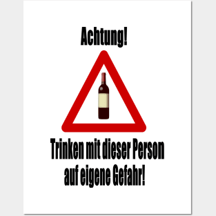 Achtung! Trinken auf eigene Gefahr! Posters and Art